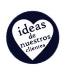 Ideas de nuestros clientes